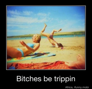 bitches-be-trippin-beach.png?w=300&h=292